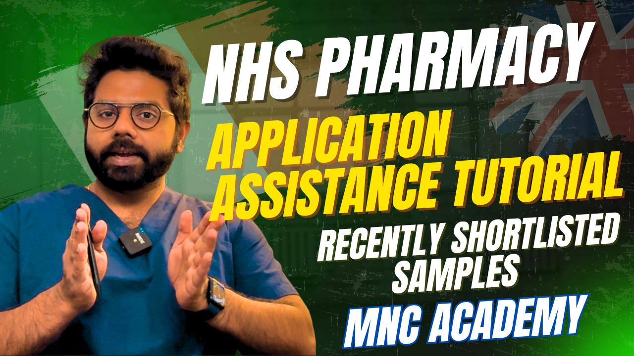 MNC ACADEMY- APPLICATION ASSISTANCE FOR NHS PHARMACY JOB MNC ACADEMY- APPLICATION ASSISTANCE FOR NHS PHARMACY JOB