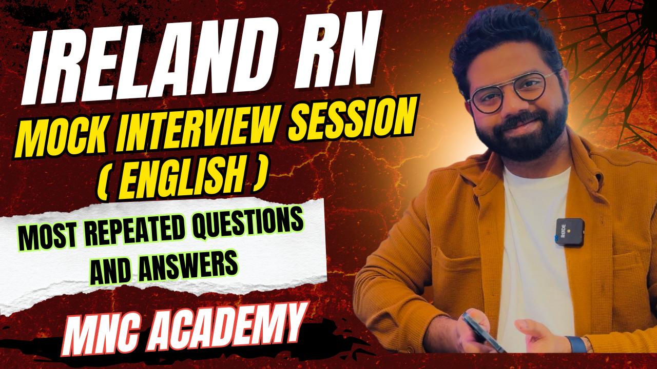 MNC ACADEMY-IRELAND RN MOCK SESSION (ENGLISH) MNC ACADEMY-IRELAND RN MOCK SESSION (ENGLISH)