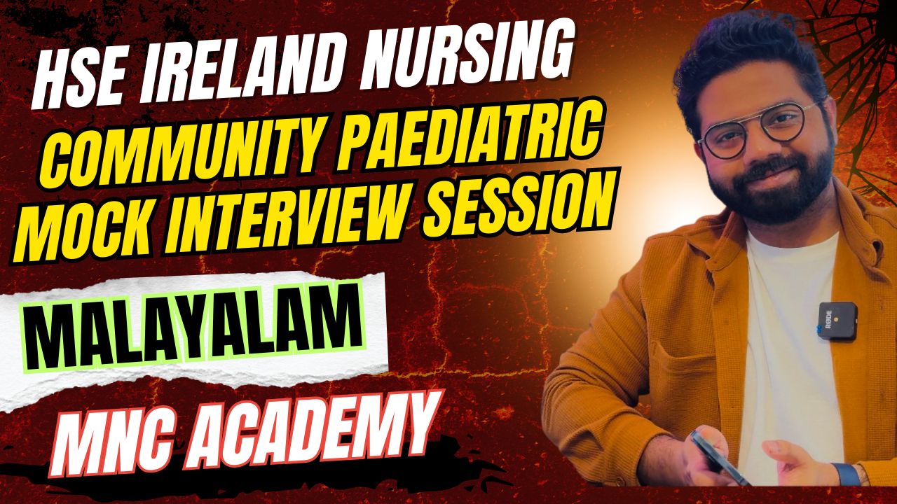 MNC ACADEMY- IRELAND COMMUNITY PAEDIATRIC NURSING INTERVIEW PREP (MALAYALAM) MNC ACADEMY- IRELAND COMMUNITY PAEDIATRIC NURSING INTERVIEW PREP (MALAYALAM)