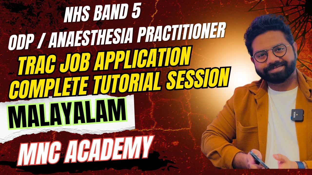 MNC ACADEMY- NHS BAND 5 ODP TRAC JOB APPLICATION TUTORIAL MNC ACADEMY- NHS BAND 5 ODP TRAC JOB APPLICATION TUTORIAL