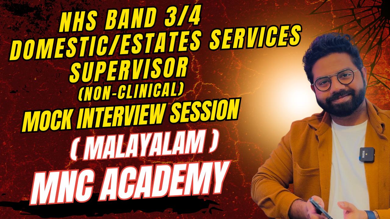NHS BAND 3/4 DOMESTIC/ESTATES SERVICES SUPERVISOR INTERVIEW PREP (Malayalam) NHS BAND 3/4 DOMESTIC/ESTATES SERVICES SUPERVISOR INTERVIEW PREP (Malayalam)
