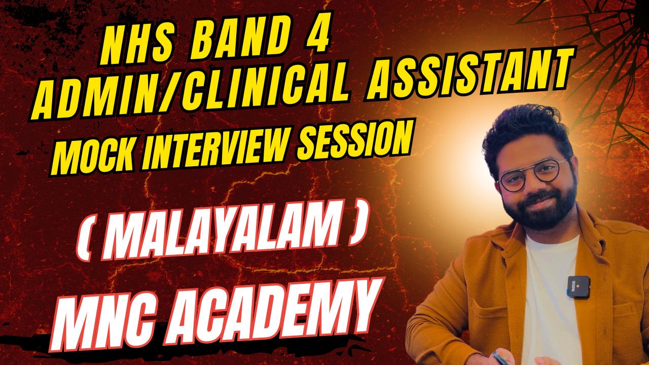 MNC ACADEMY- NHS BAND 4 ADMIN/CLINICAL ASST INTERVIEW PREP MNC ACADEMY- NHS BAND 4 ADMIN/CLINICAL ASST INTERVIEW PREP