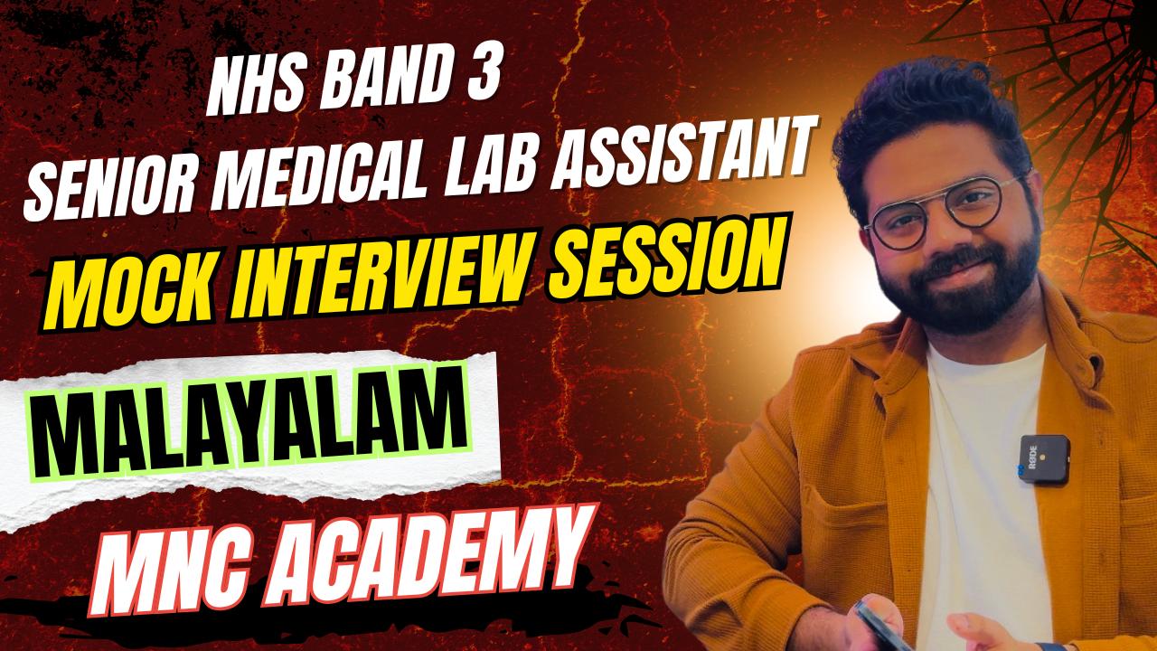 MNC ACADEMY- NHS BAND 3 SENIOR MEDICAL LAB ASSISTANT INTERVIEW PREP MNC ACADEMY- NHS BAND 3 SENIOR MEDICAL LAB ASSISTANT INTERVIEW PREP